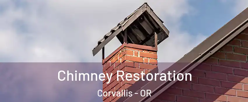  Chimney Restoration Corvallis - OR