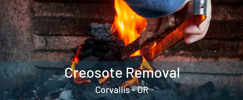  Creosote Removal Corvallis - OR