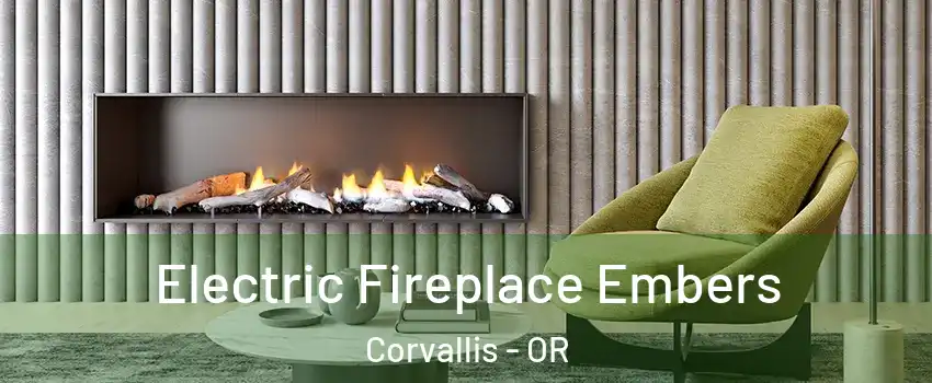  Electric Fireplace Embers Corvallis - OR