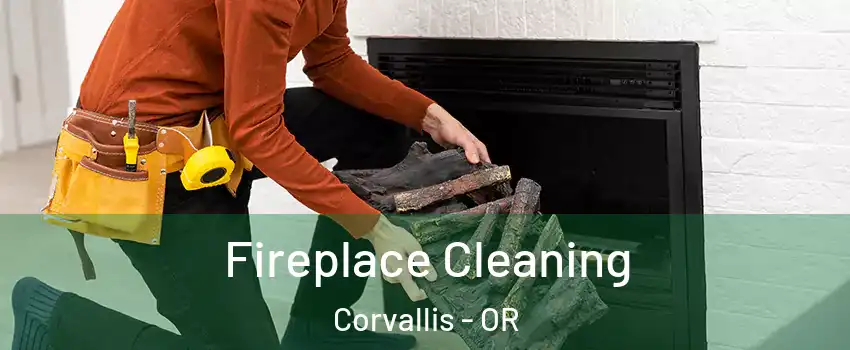  Fireplace Cleaning Corvallis - OR