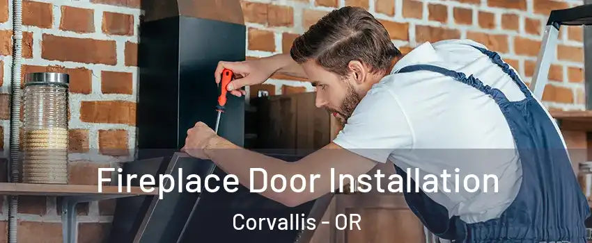  Fireplace Door Installation Corvallis - OR