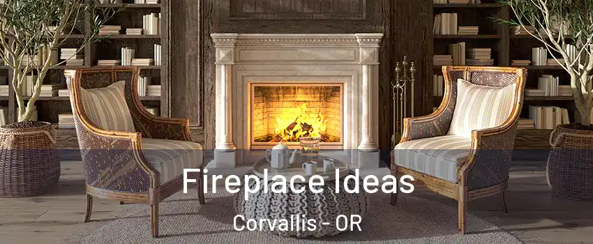  Fireplace Ideas Corvallis - OR