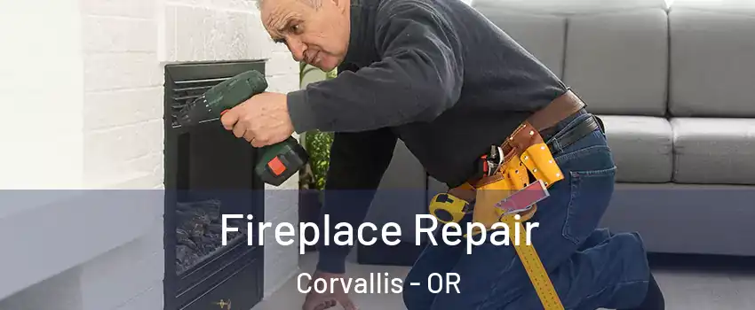  Fireplace Repair Corvallis - OR