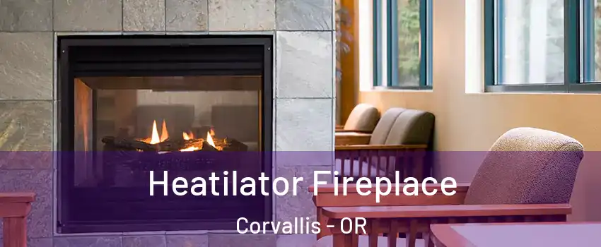  Heatilator Fireplace Corvallis - OR