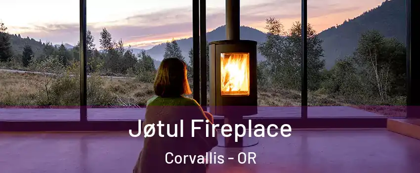  Jøtul Fireplace Corvallis - OR