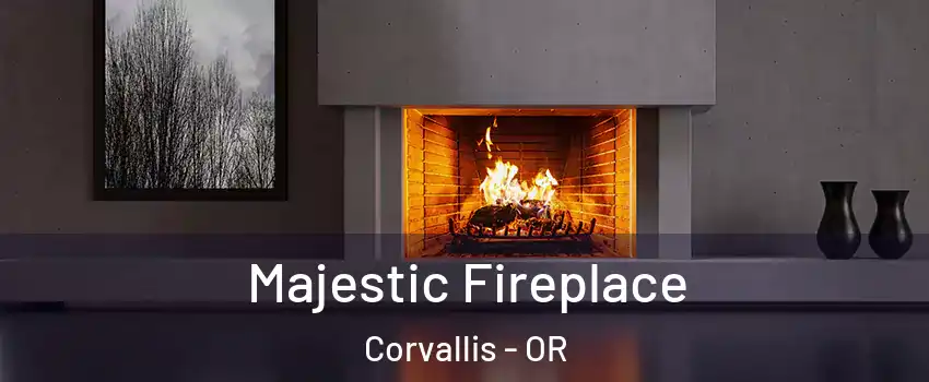  Majestic Fireplace Corvallis - OR