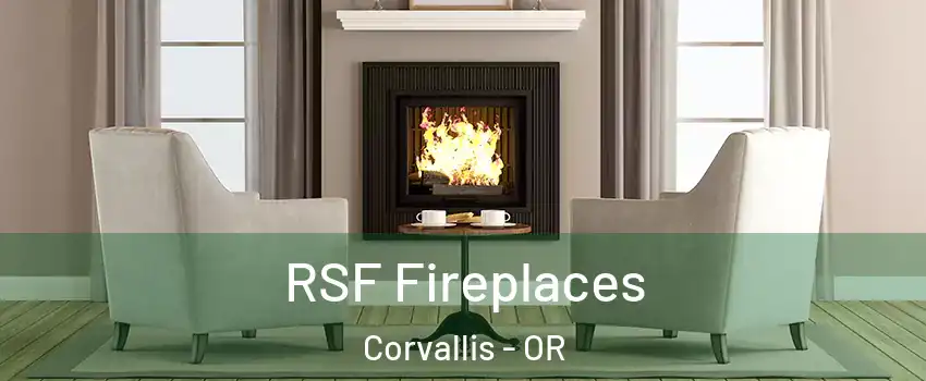  RSF Fireplaces Corvallis - OR